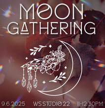 Load image into Gallery viewer, Moon Gathering Ticket
