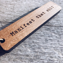 Load image into Gallery viewer, Manifest That Shit Keychain
