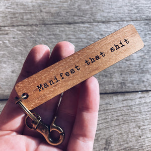 Manifest That Shit Keychain
