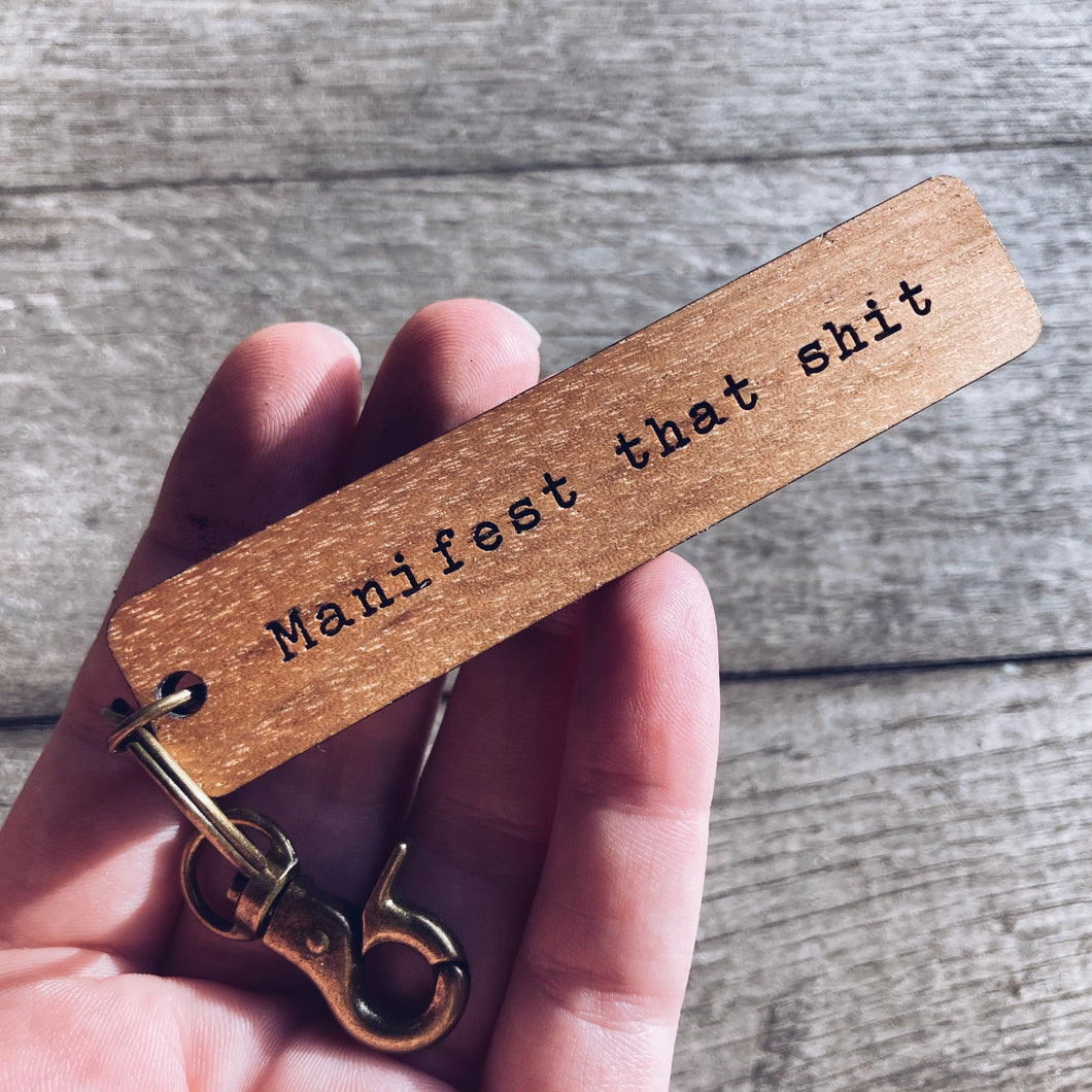 Manifest That Shit Keychain