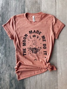 The Moon Made Me Do It T-Shirt